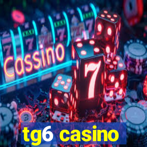 tg6 casino